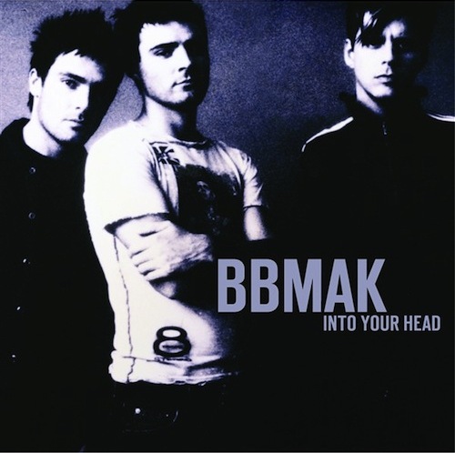 BBMak-Into-Your-Head